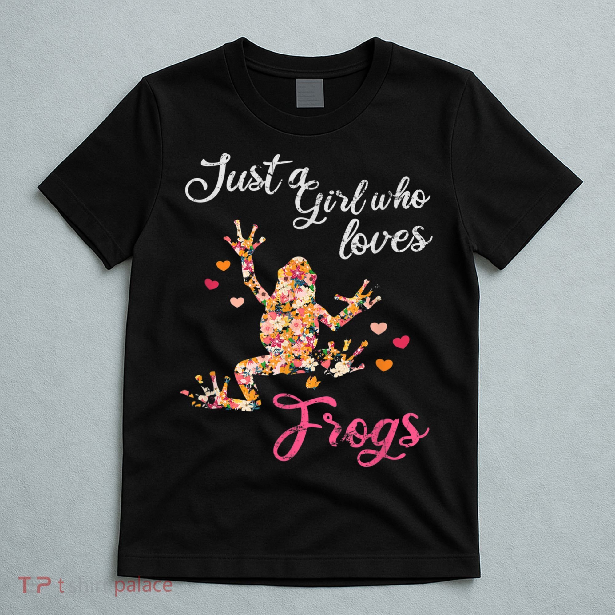 Just A Girl Who Loves Frogs T-Shirt