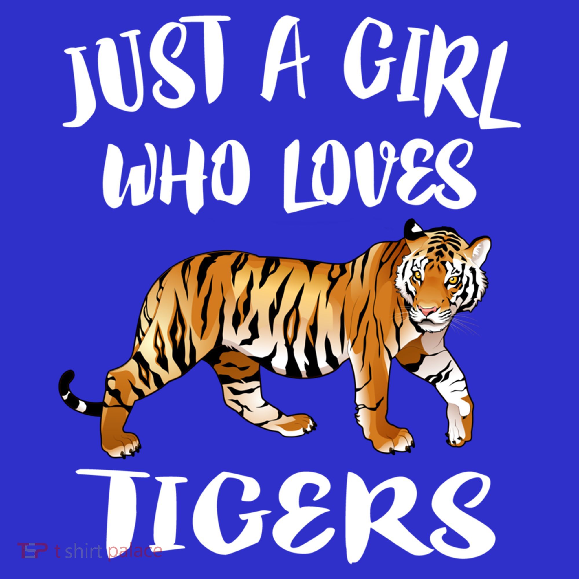 Just A Girl Who Loves Tigers Tiger Animal Lover Gift T-Shirt