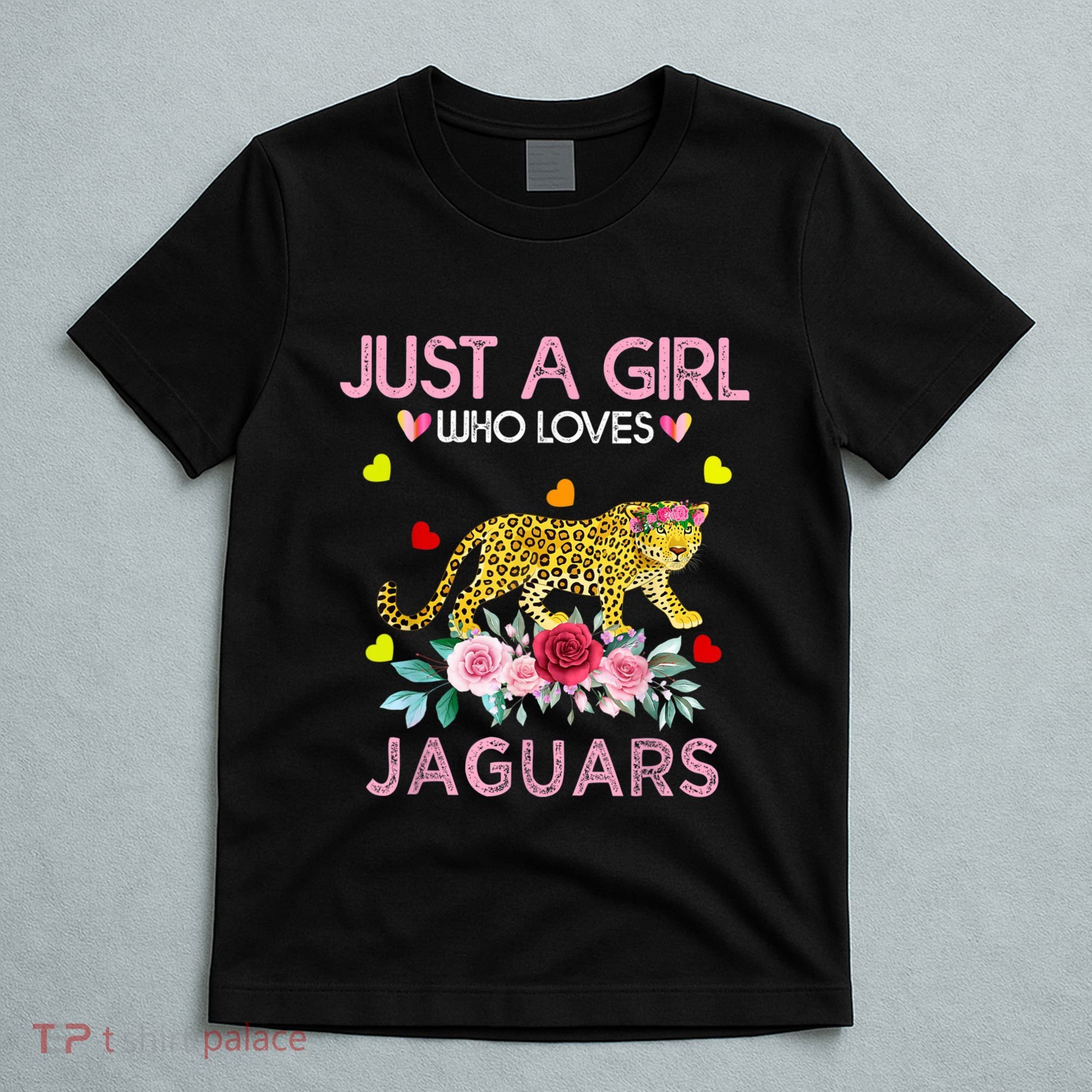 Just A Girl Who Loves Jaguars Funny T-Shirt