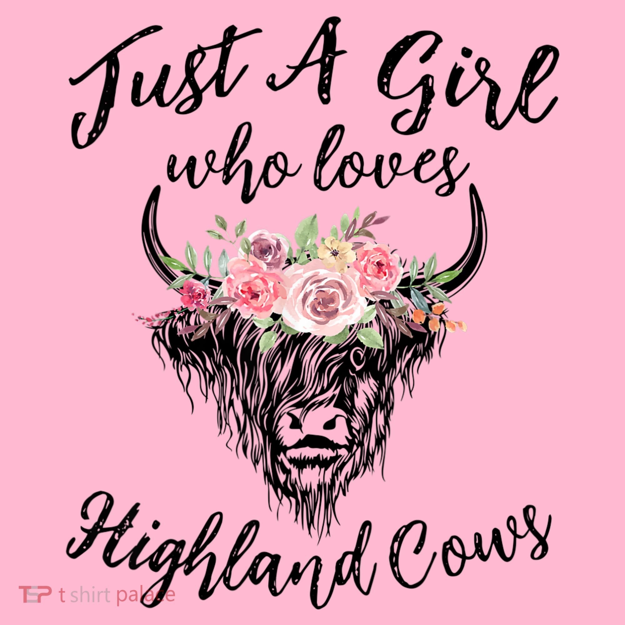 Just A Girl Who Loves Highland Cows Women T-Shirt