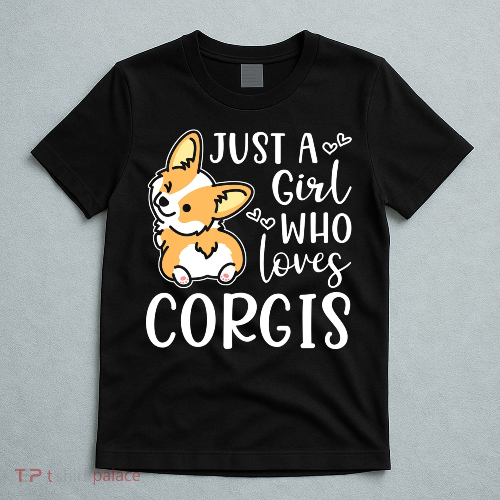 Just A Girl Who Loves Corgis Cute Corgi T-Shirt