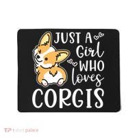 Just A Girl Who Loves Corgis Cute Corgi Mousepad thumb 0