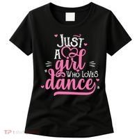 Just A Girl Who Loves Dance Gift For Dancer Women's T-Shirt thumb 0