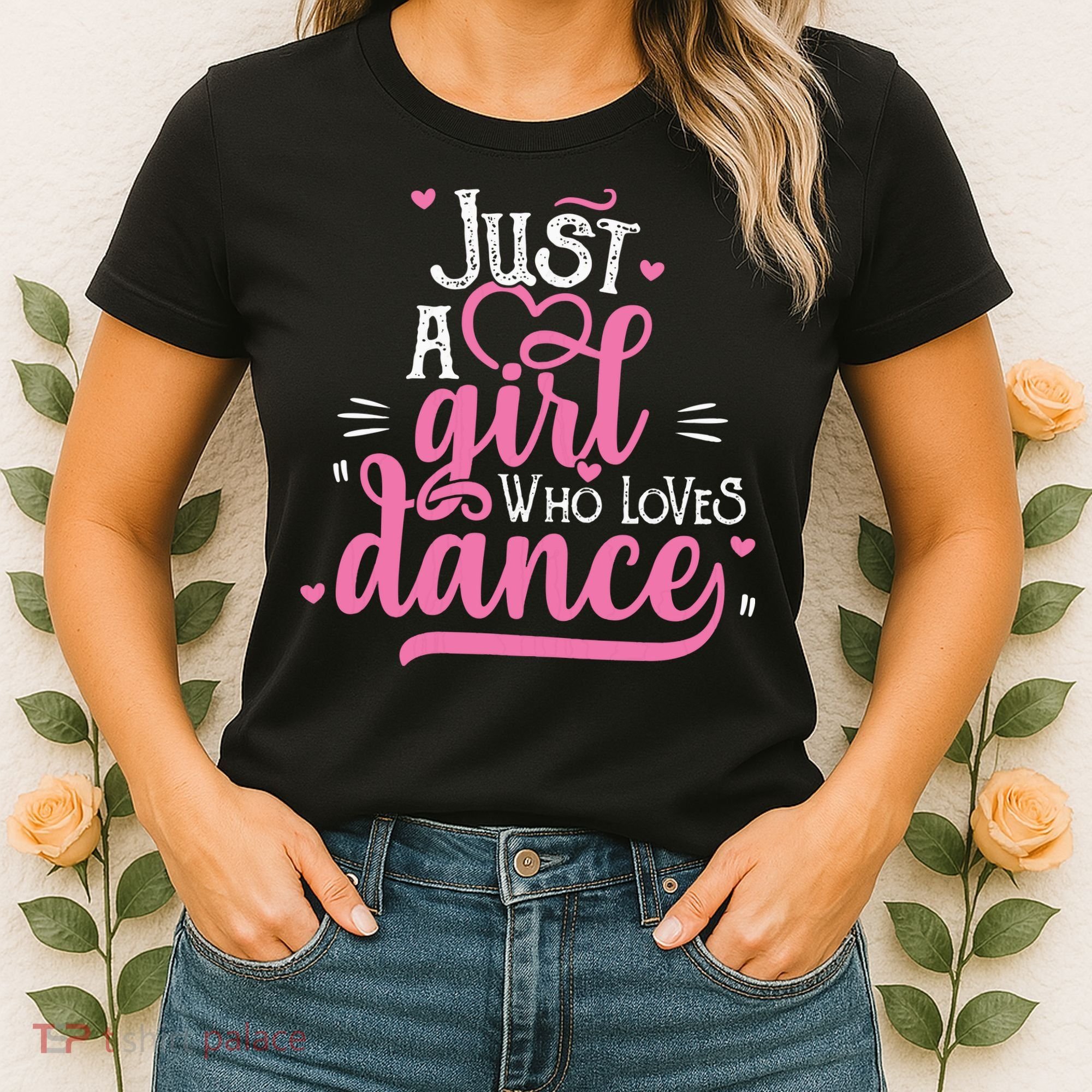 Just A Girl Who Loves Dance Gift For Dancer Women's T-Shirt