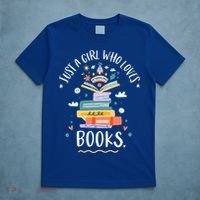 Just A Girl Who Loves Books Funny Gift For Bookworm Gift T-Shirt thumb 5