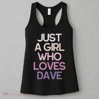 Just A Girl Who Loves Dave Name Women's Tank Top thumb 3