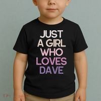 Just A Girl Who Loves Dave Name Toddler T-Shirt thumb 2