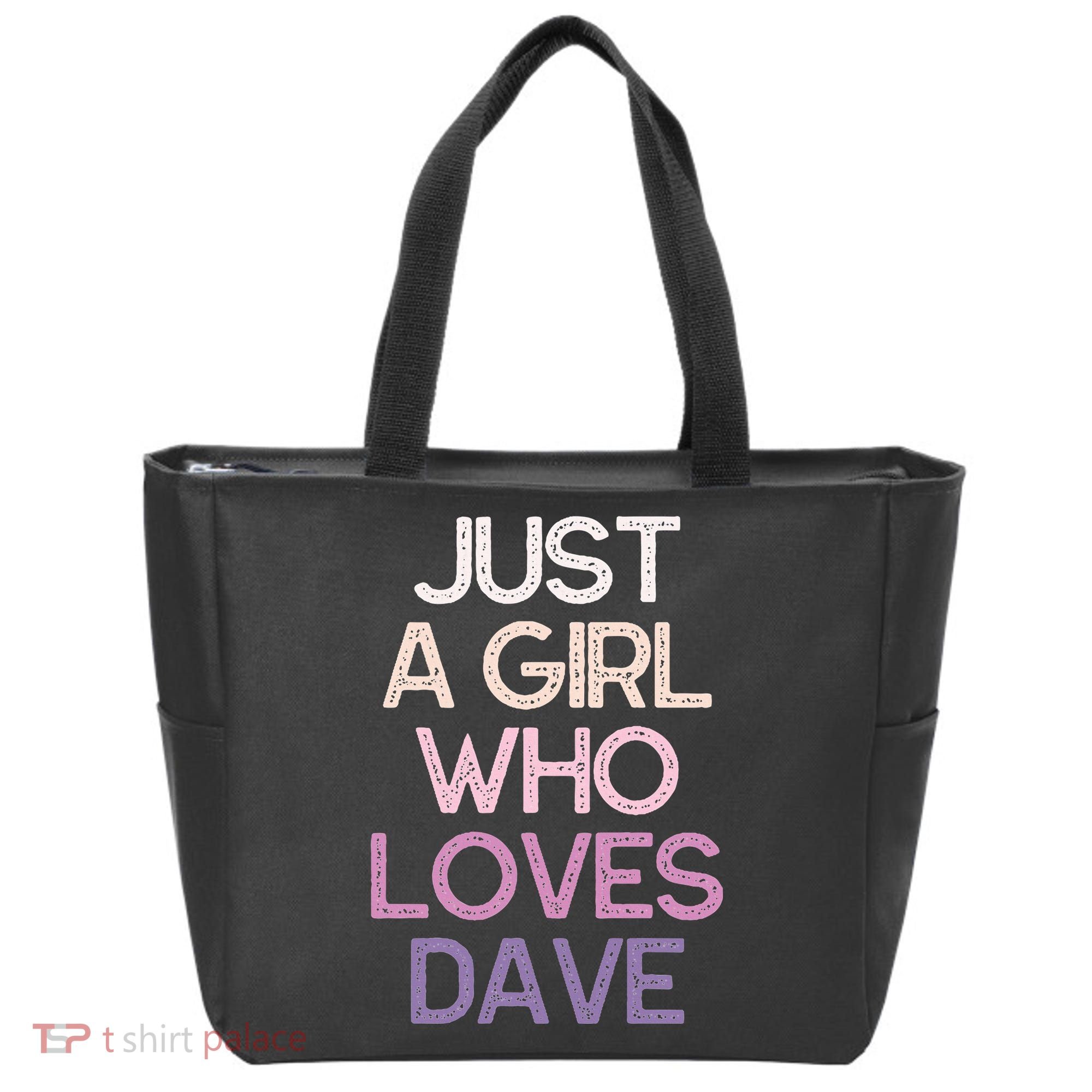 Just A Girl Who Loves Dave Name Tote Bag