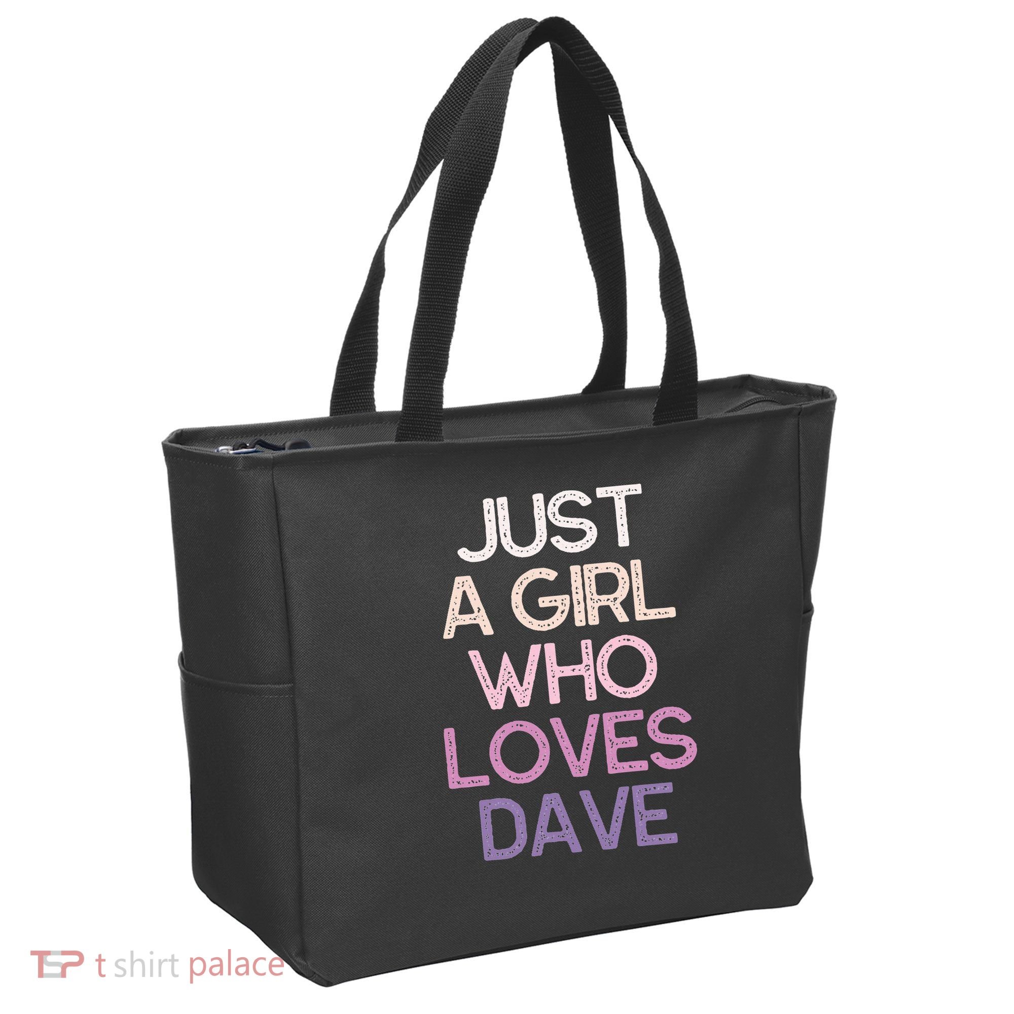 Just A Girl Who Loves Dave Name Tote Bag