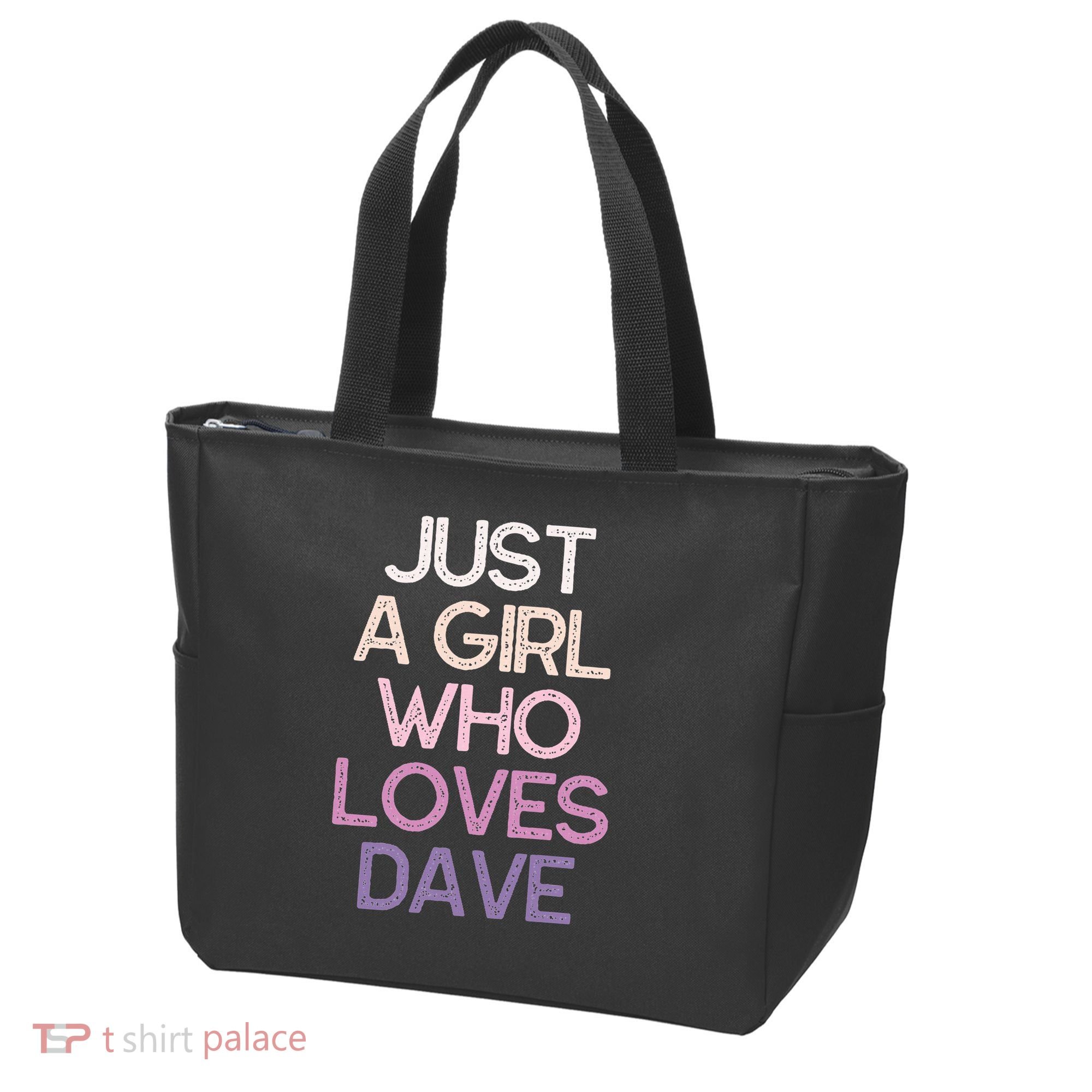 Just A Girl Who Loves Dave Name Tote Bag