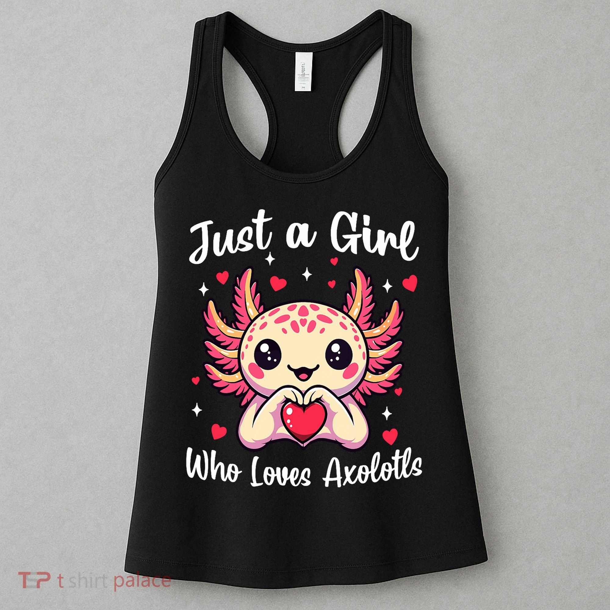 Just A Girl Who Loves Axolotls - Kawaii Axolotl Pet Lover Women's Tank Top