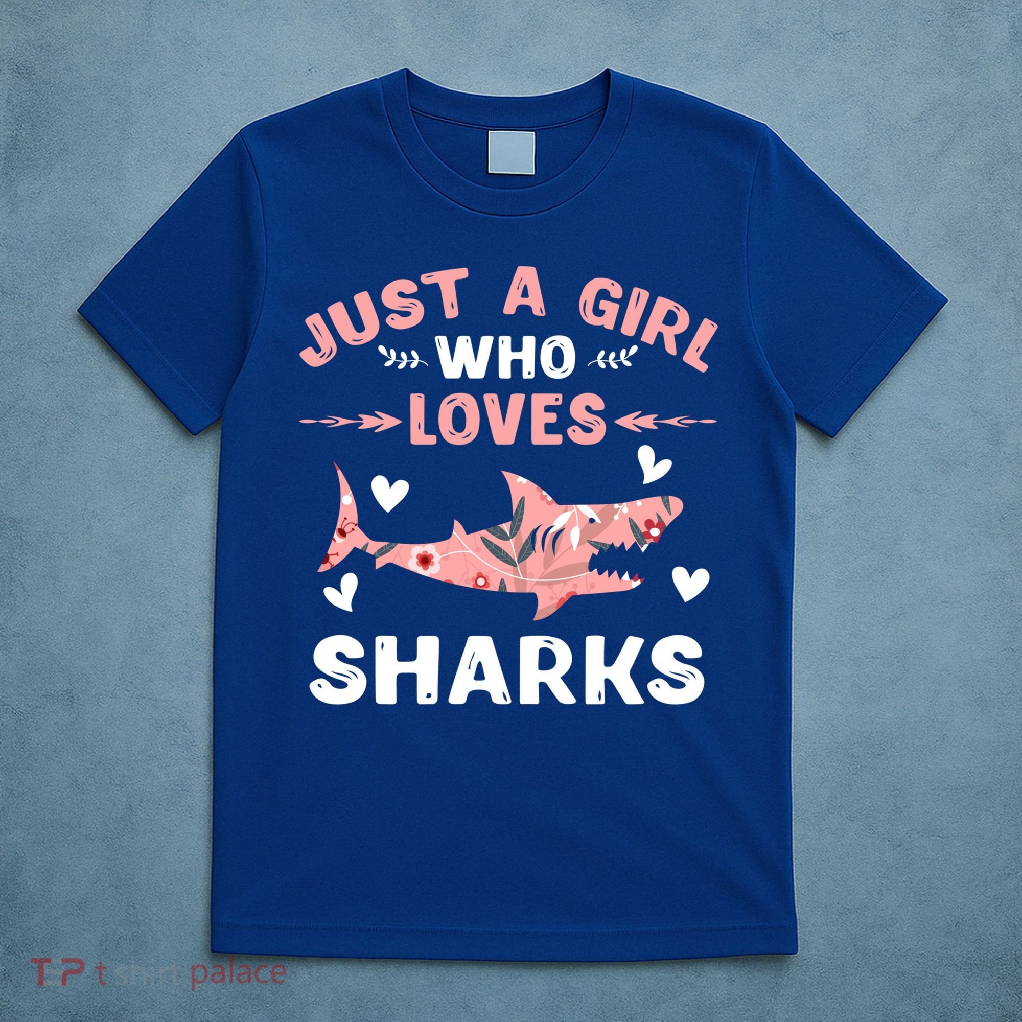 Just A Girl Who Loves Sharks Gift Shark Lover Cute Gift T-Shirt