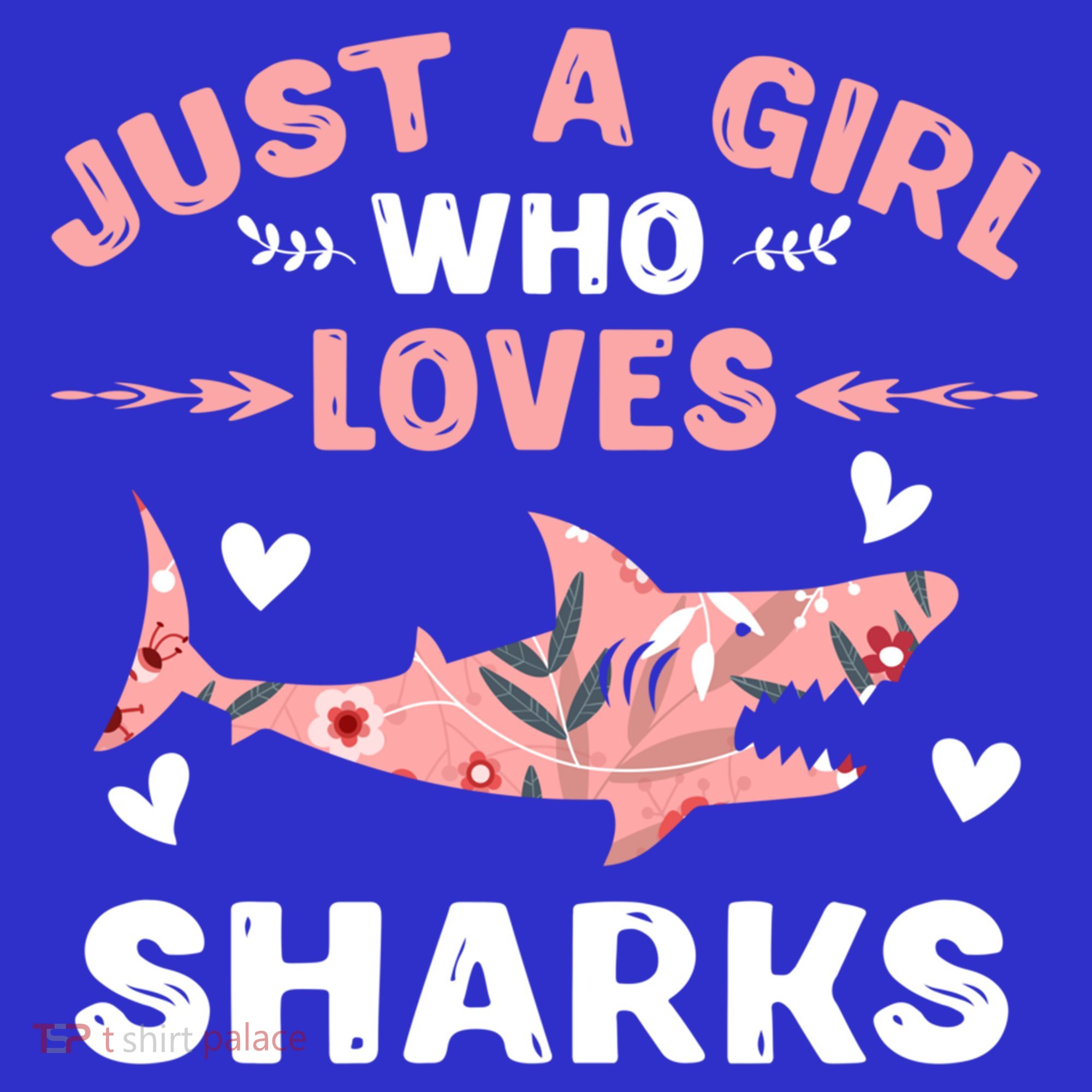 Just A Girl Who Loves Sharks Gift Shark Lover Cute Gift T-Shirt