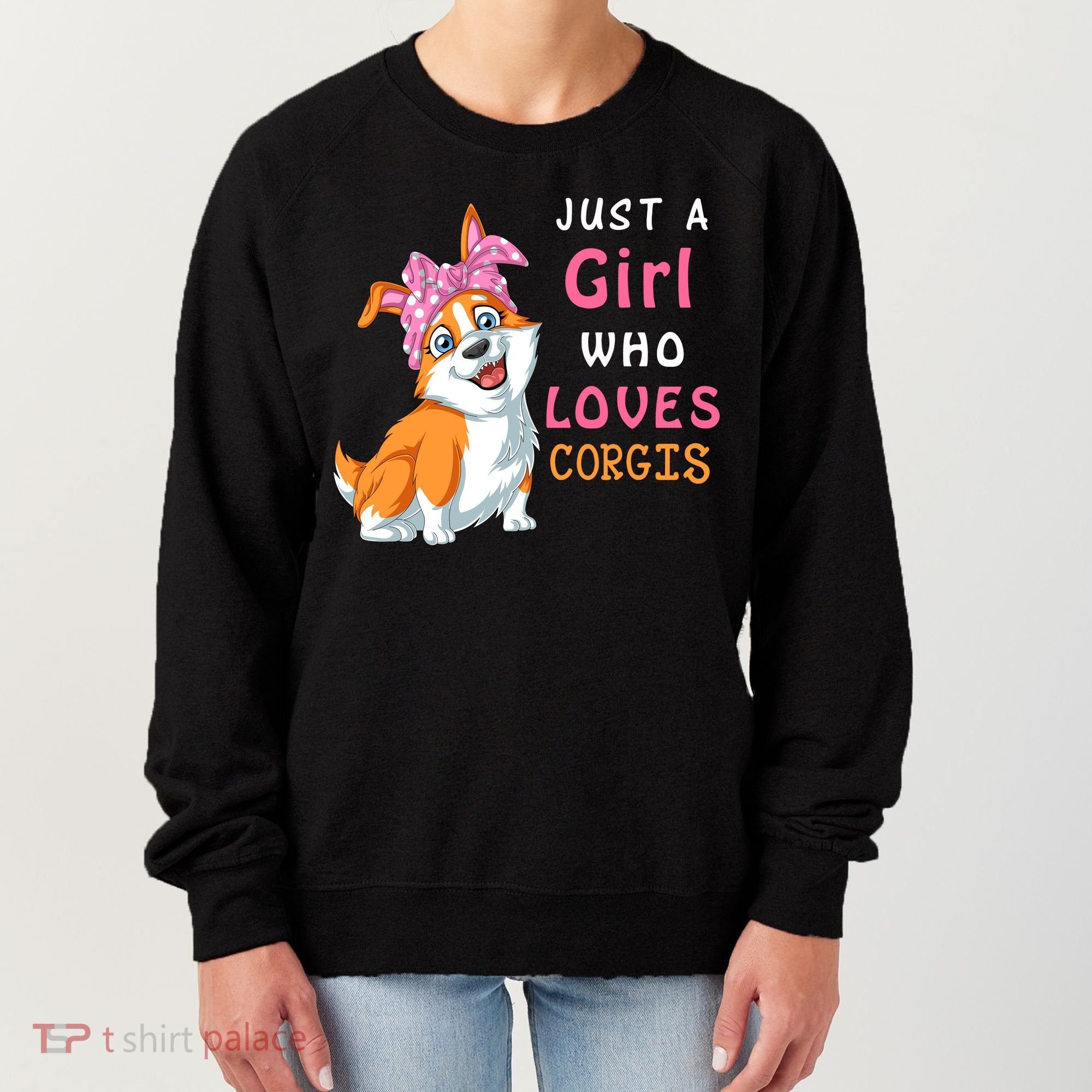 Just A Girl Who Loves Corgis Women's Sweatshirt
