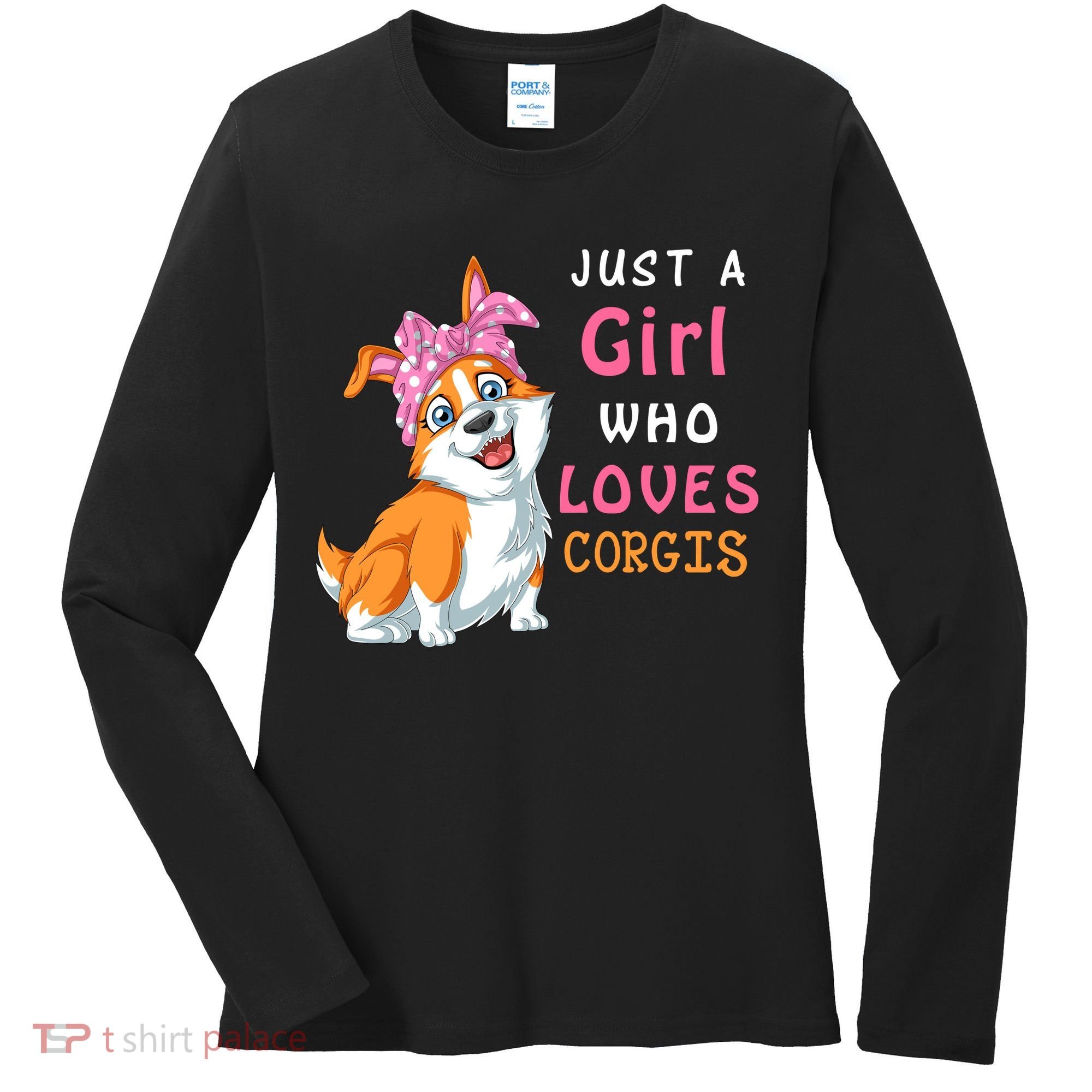 Just A Girl Who Loves Corgis Women's Long Sleeve Shirt