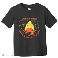 Just A Girl Who Loves Hermit Crabs Cute Hermit Crab Lover Toddler T-Shirt thumb 0