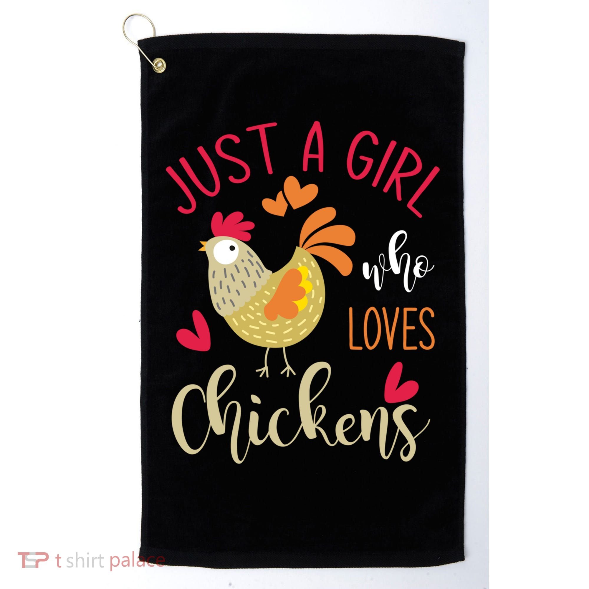 Just A Girl Who Loves Chickens Cool Gift Golf Towel