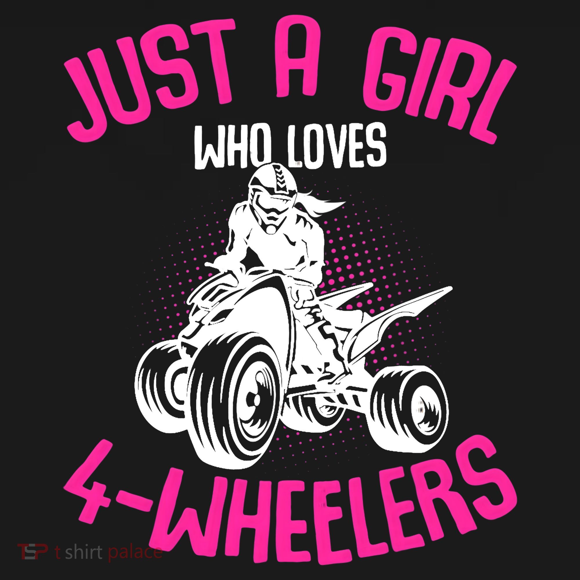 Just a Girl who loves 4 Wheelers ATV Quad Girl T-Shirt