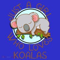 Just A Girl Who Loves Koala Bear Gift T-Shirt thumb 7