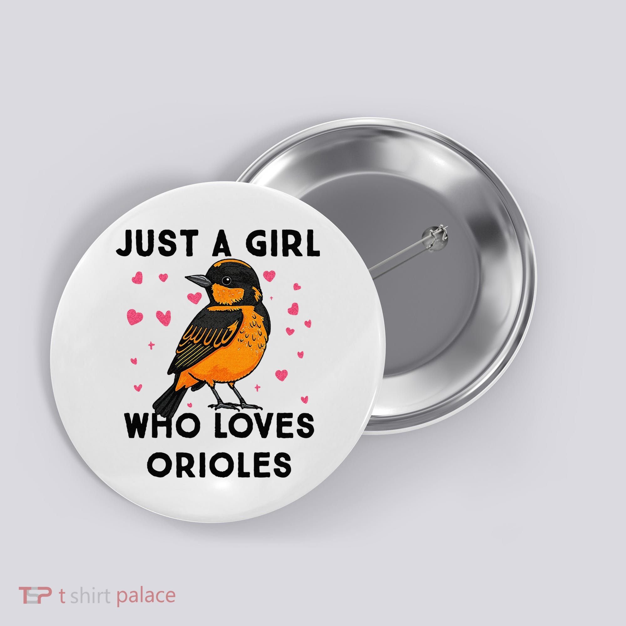 Just A Girl Who Really Loves Orioles Button