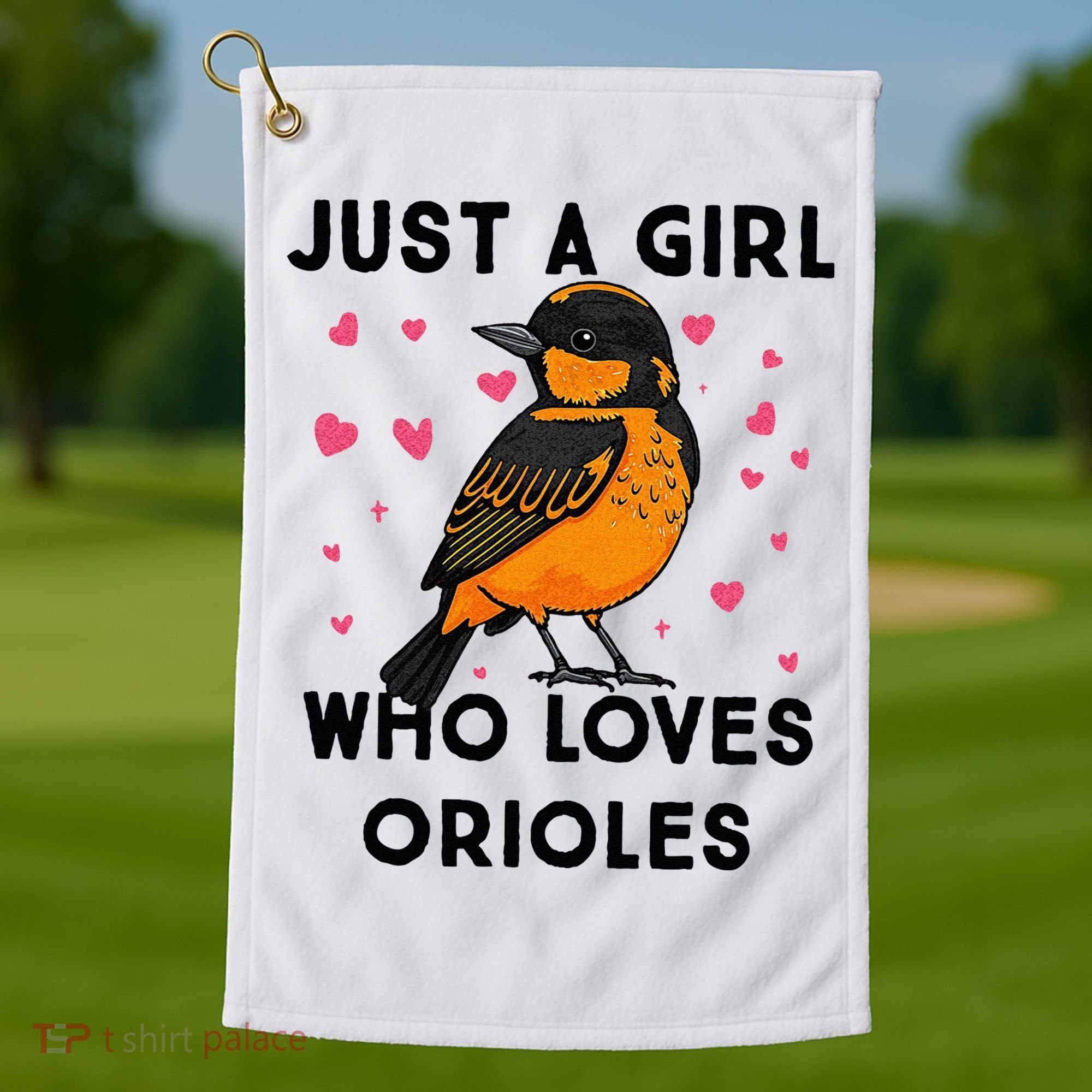 Just A Girl Who Really Loves Orioles Golf Towel