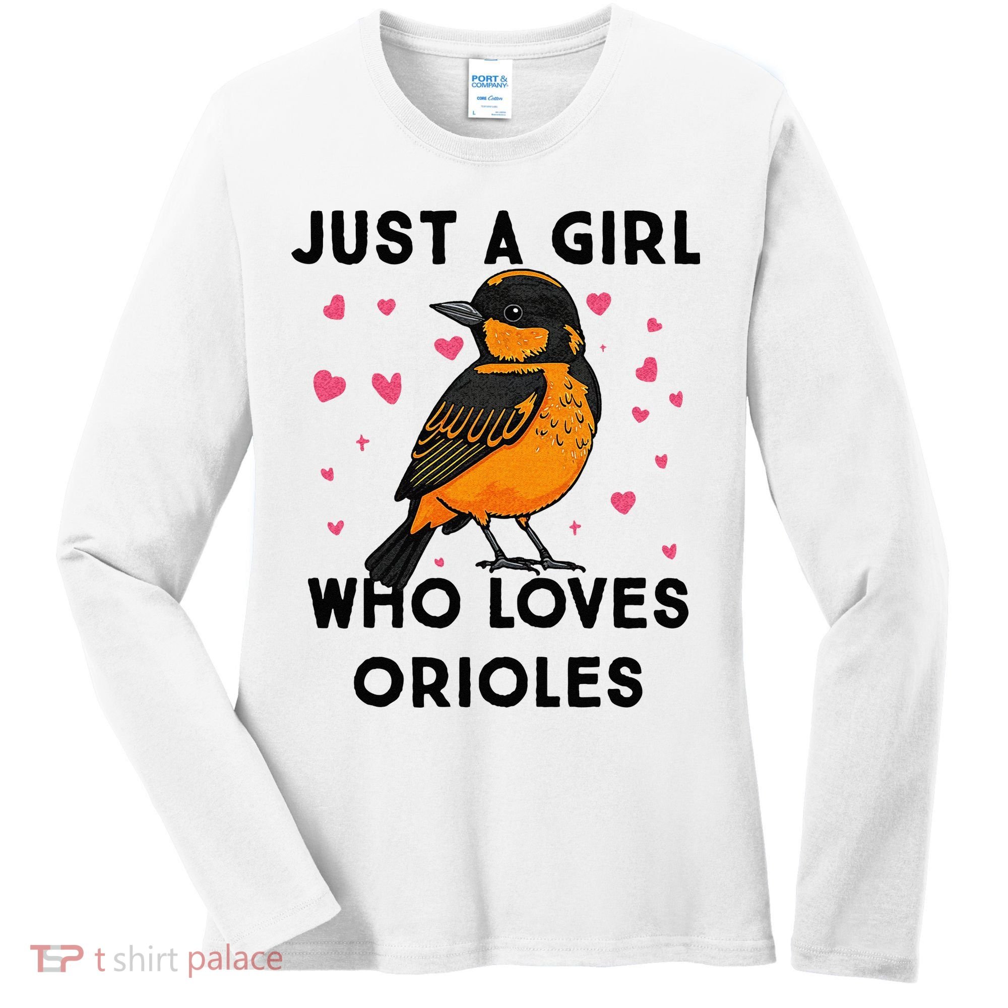Just A Girl Who Really Loves Orioles Women's Long Sleeve Shirt