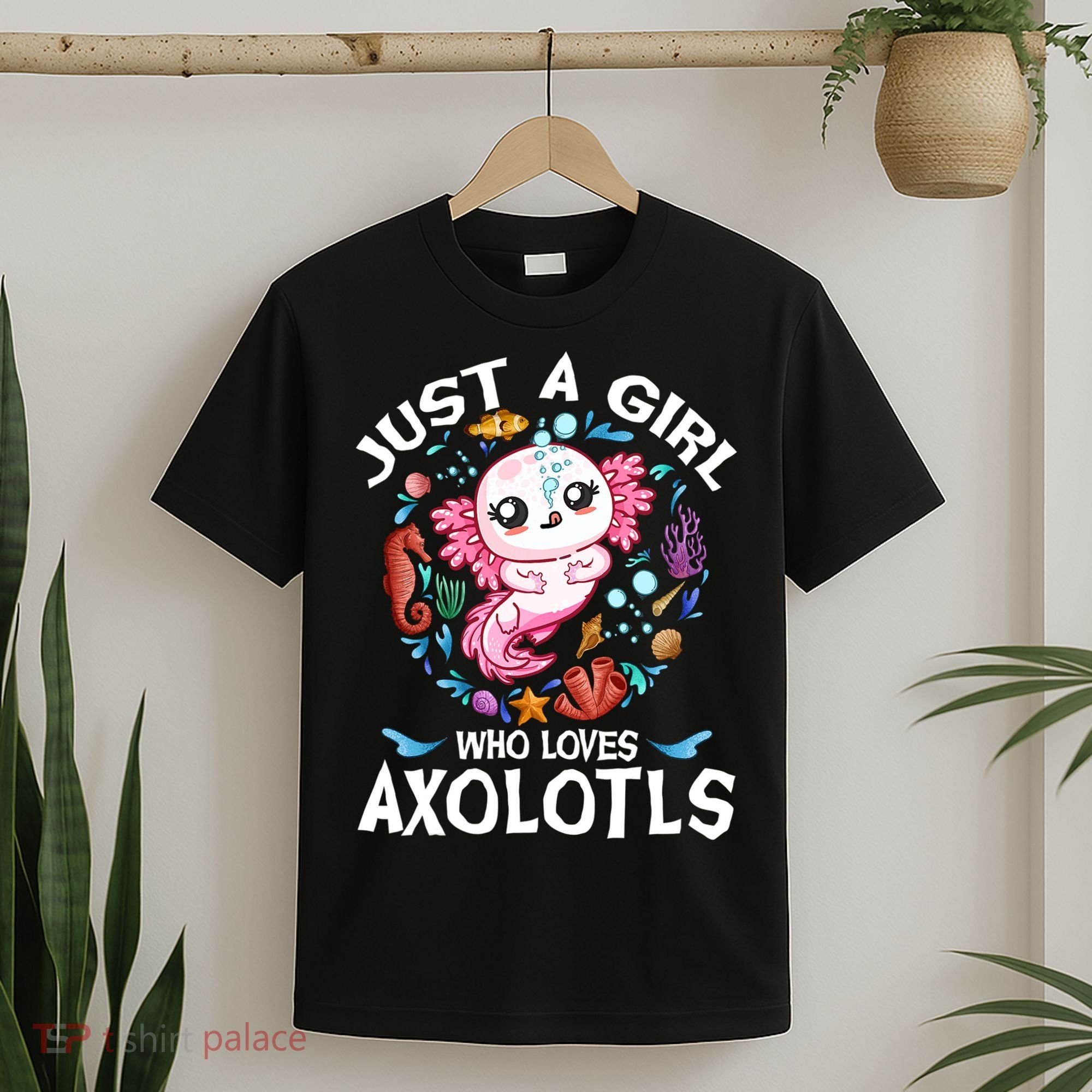 Just a Girl Who Loves Axolotls Cute Axolotl  T-Shirt