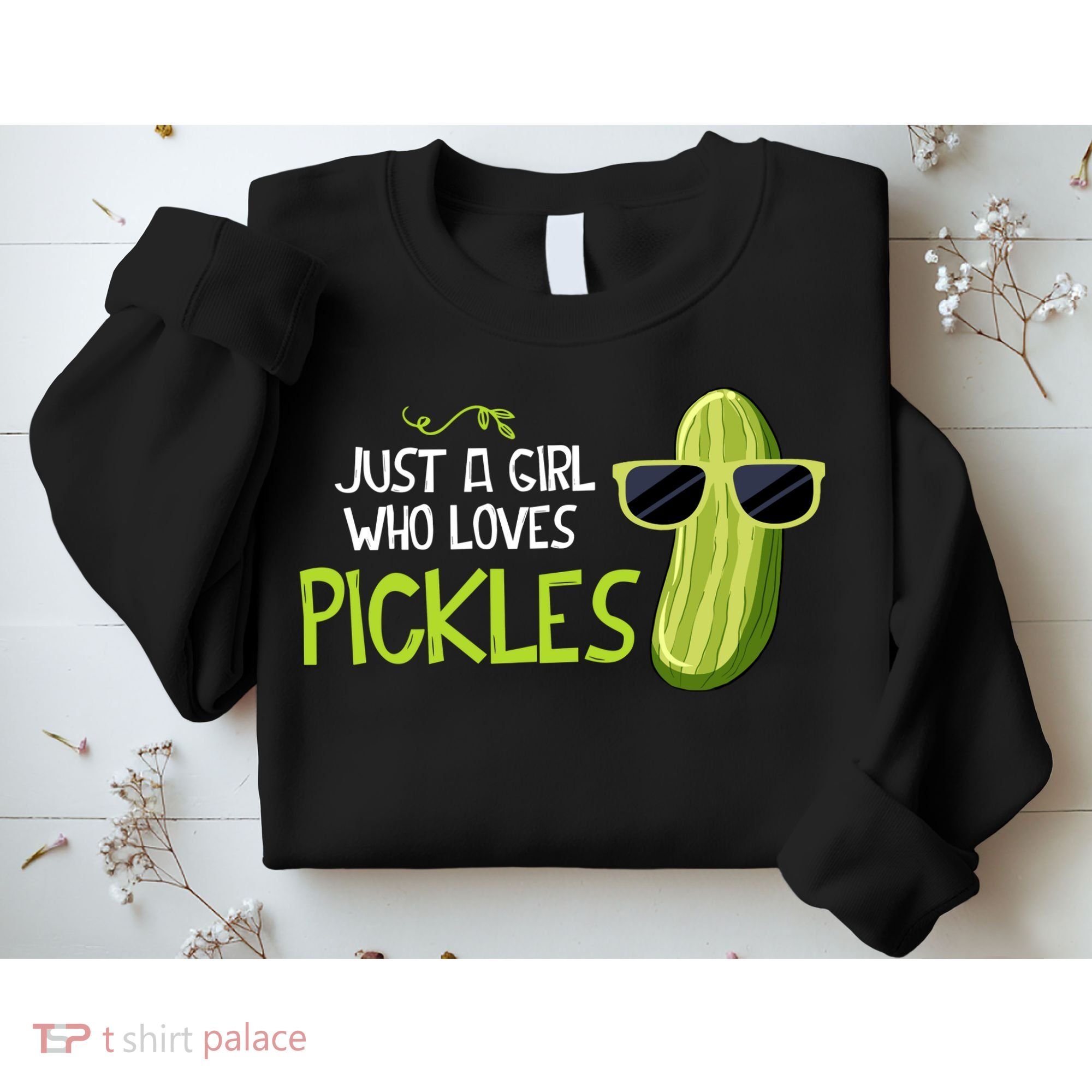 Just A Girl Who Loves Pickles Cuts Pickles Cooking Birthday Sweatshirt