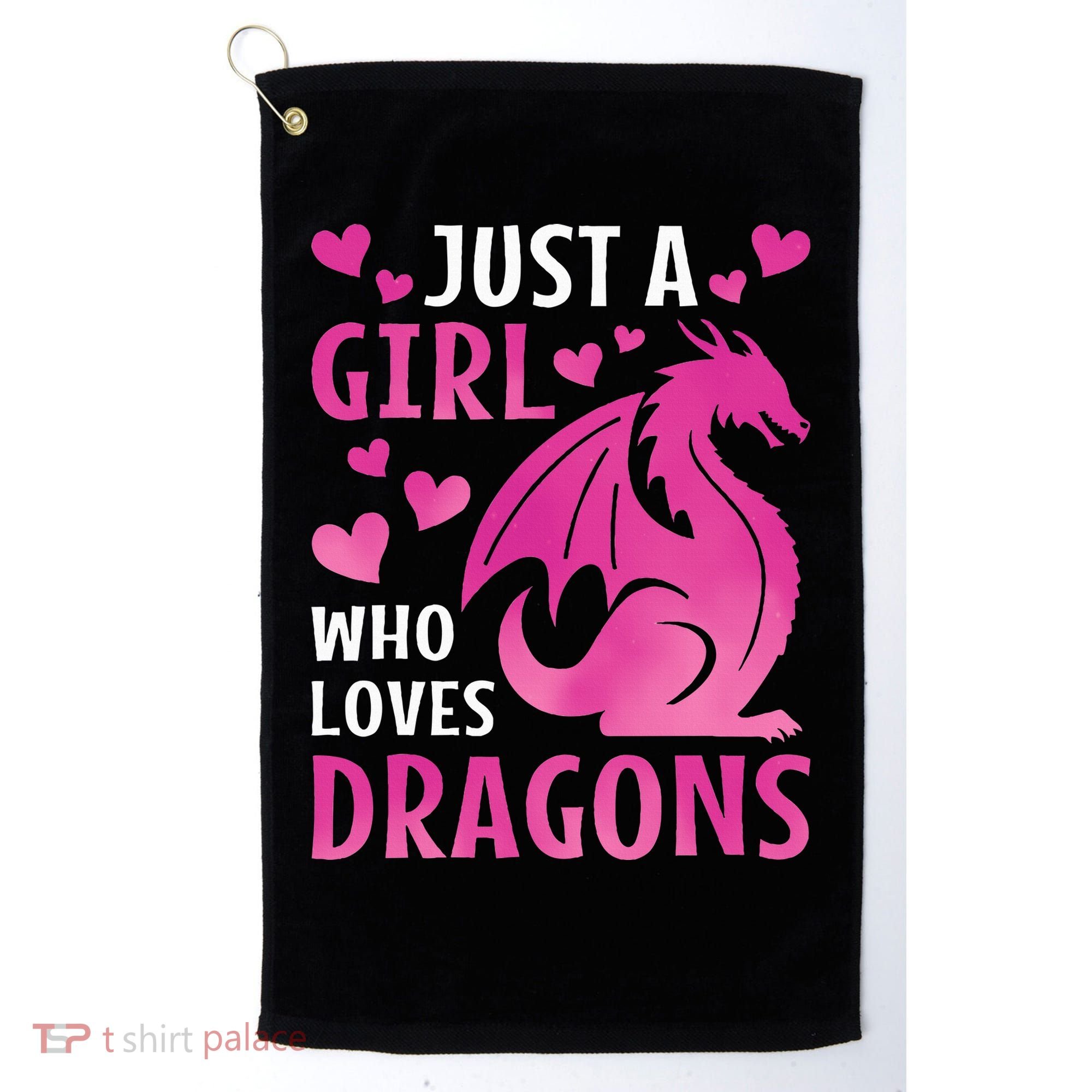 Just A Girl Who Loves Dragons  Golf Towel