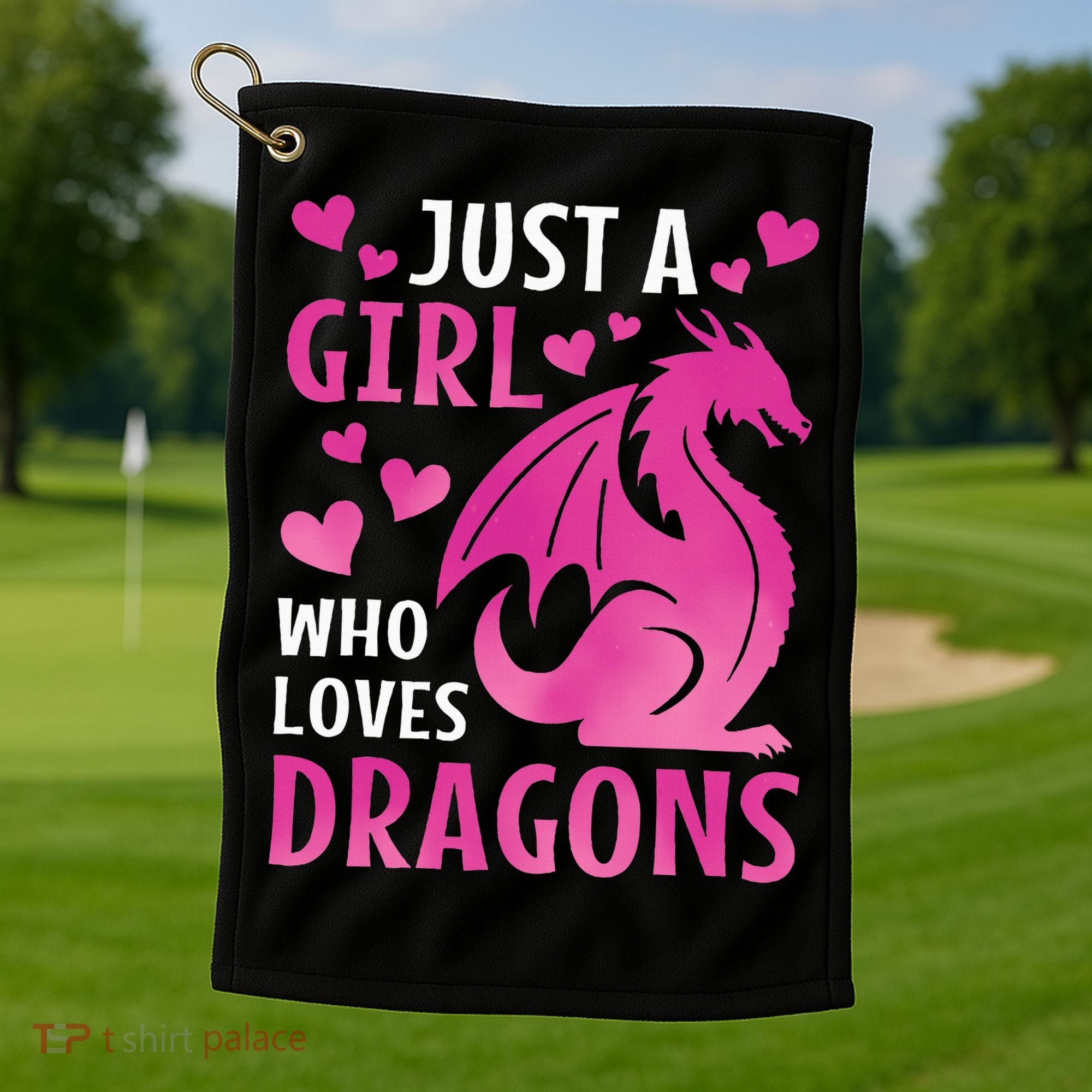 Just A Girl Who Loves Dragons  Golf Towel