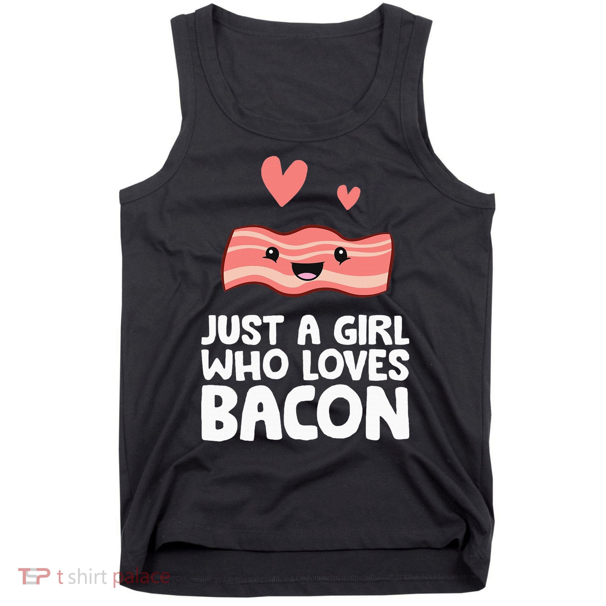 Just A Girl Who Loves Bacon Tank Top