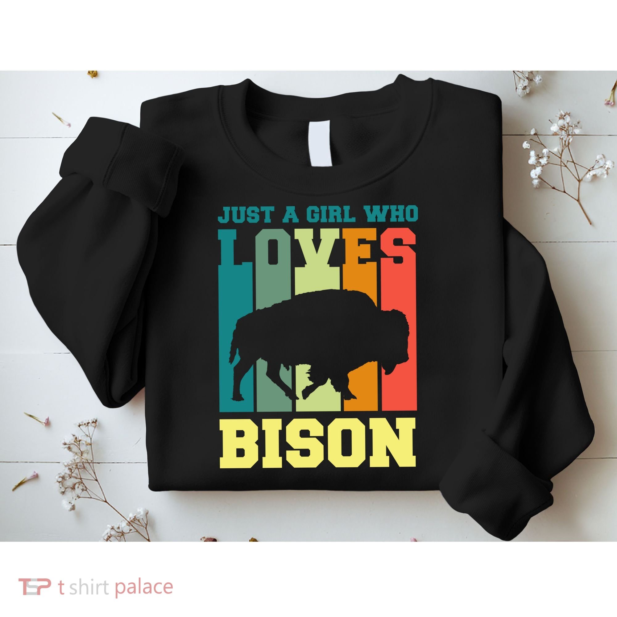 Just A Girl Who Loves Bison Sweatshirt