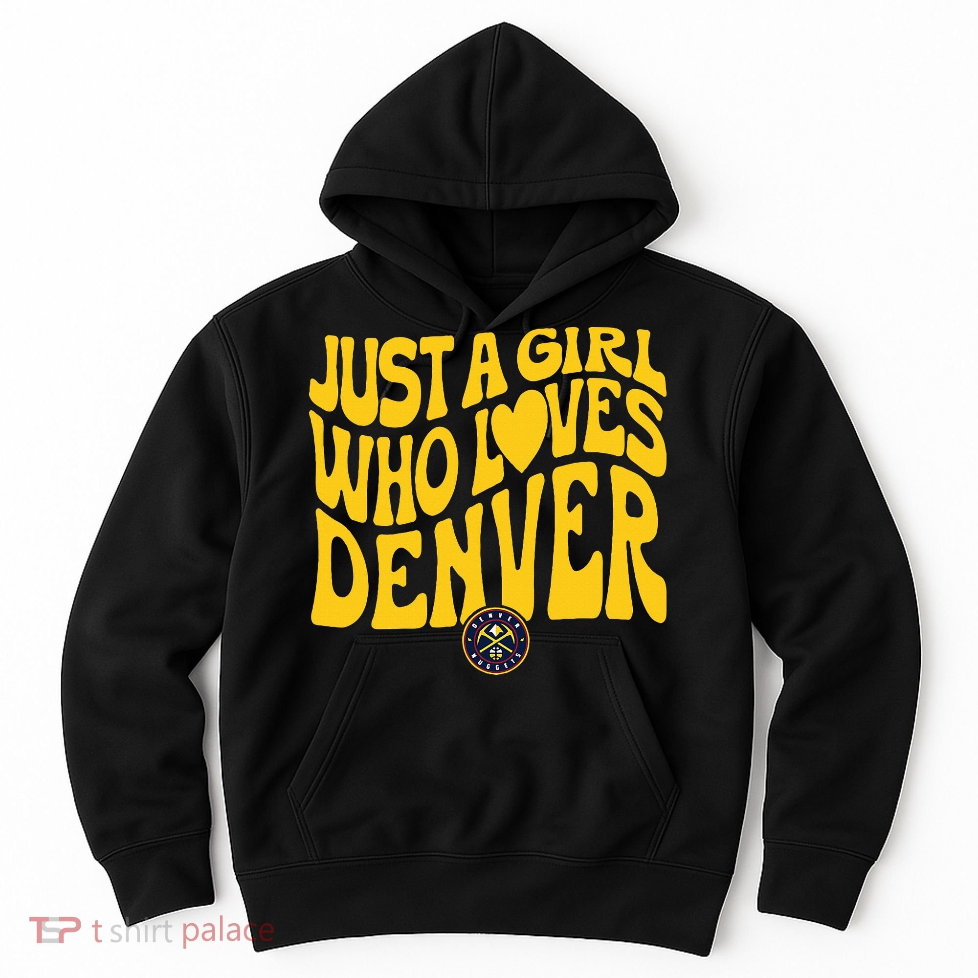 Just A Girl Who Loves D.E.N.V.E.R Nuggets Wavy Hoodie