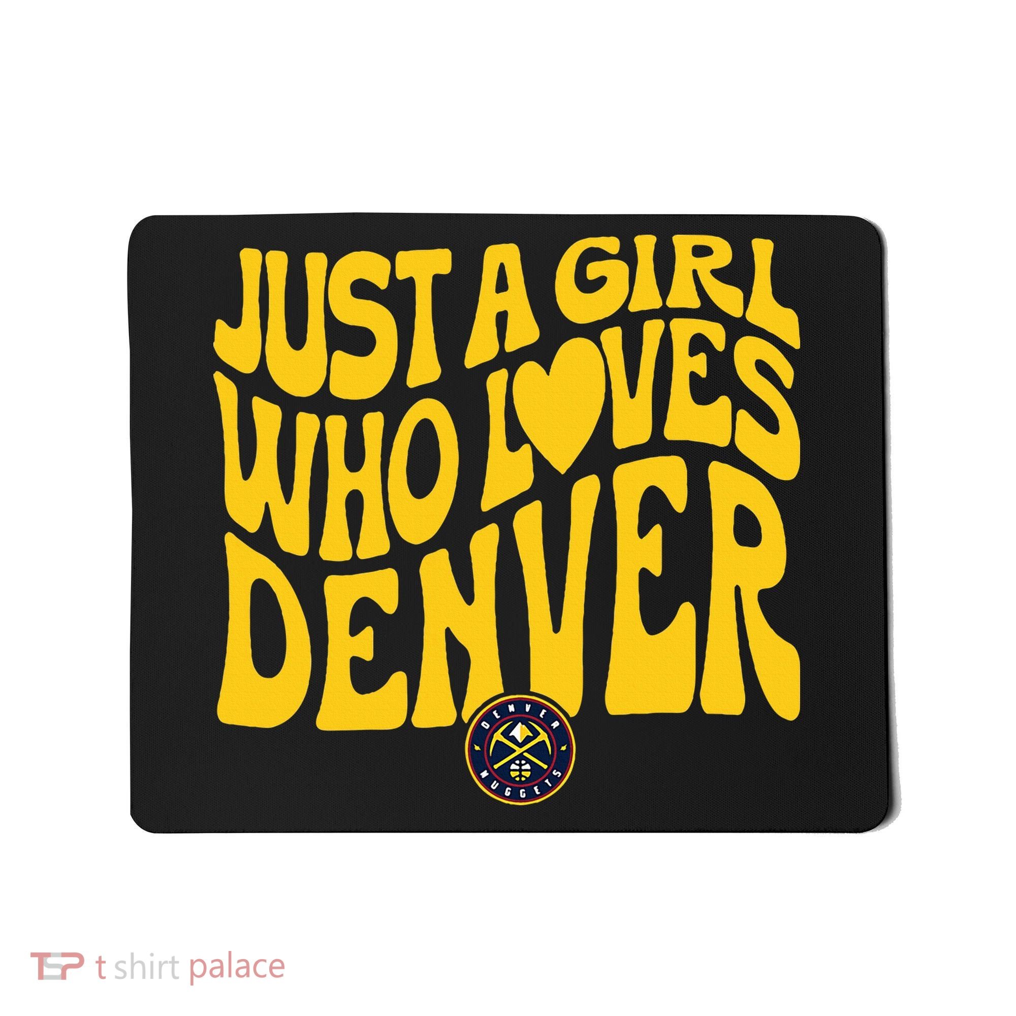 Just A Girl Who Loves D.E.N.V.E.R Nuggets Wavy Mousepad