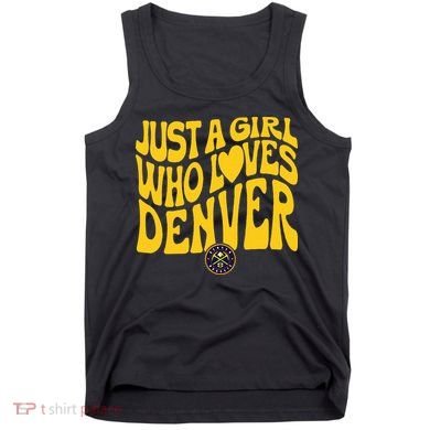 Just A Girl Who Loves D.E.N.V.E.R Nuggets Wavy Tank Top