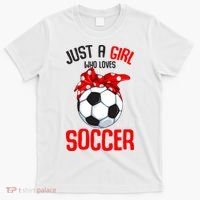 Just A Girl Who Loves Soccer Girl T-Shirt thumb 0