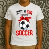 Just A Girl Who Loves Soccer Girl T-Shirt thumb 3