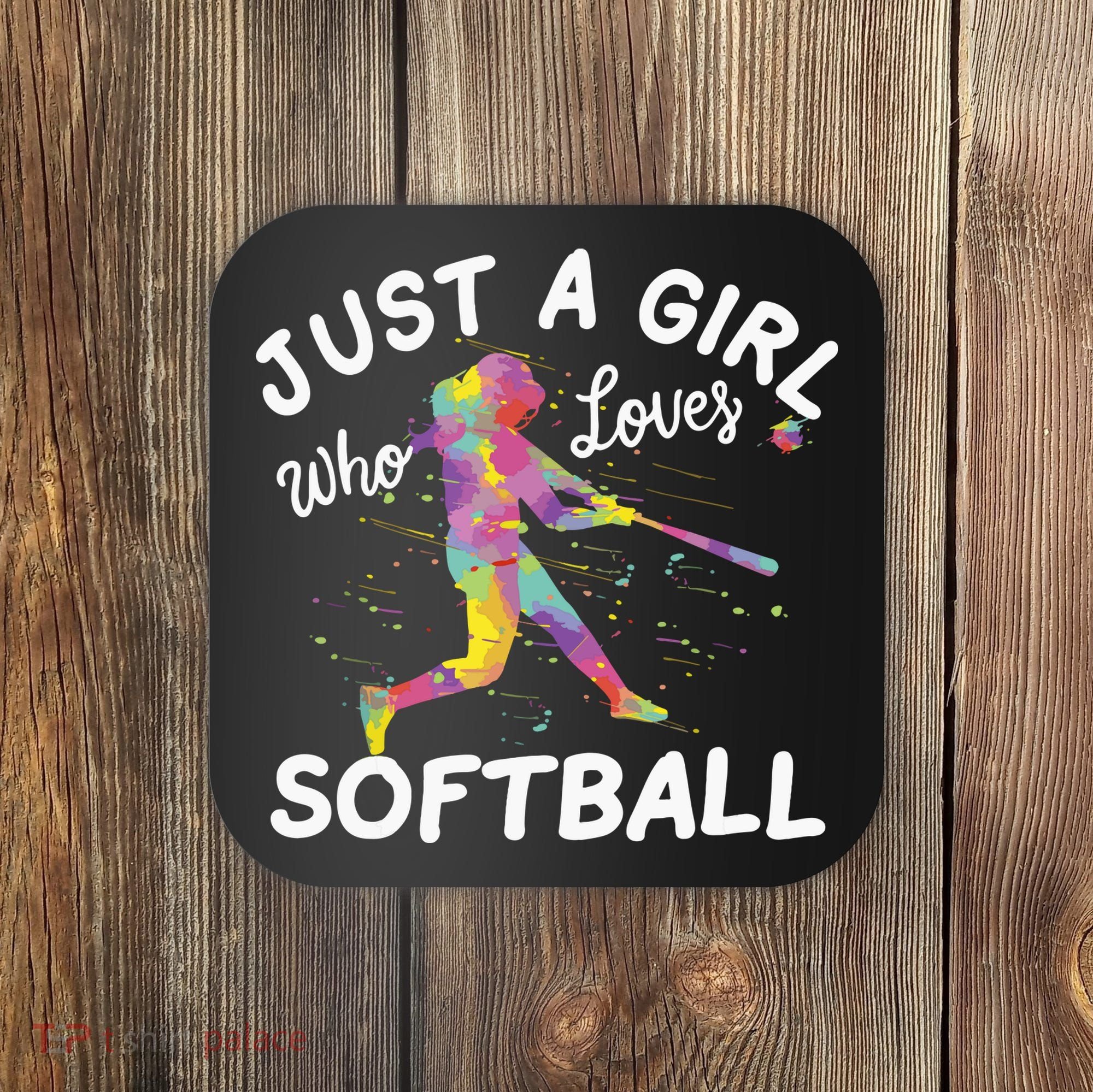 Just A Girl Who Loves Softball Coaster
