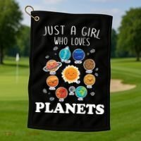 Just A Girl Who Loves Planets And Solar System Space Science Gift Golf Towel thumb 1