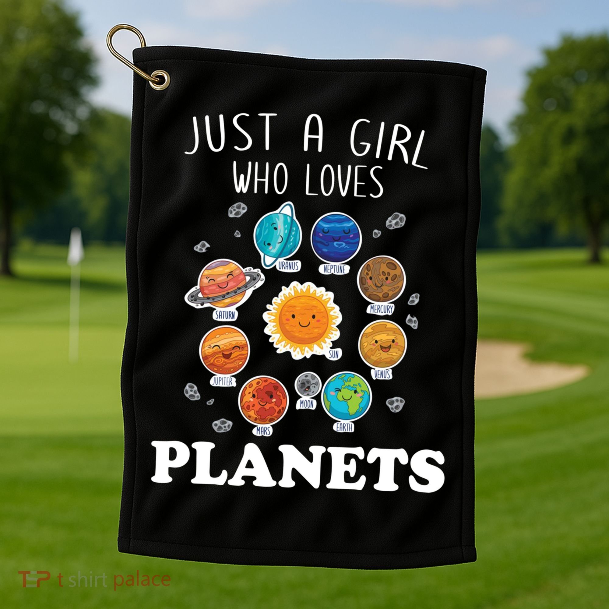 Just A Girl Who Loves Planets And Solar System Space Science Gift Golf Towel