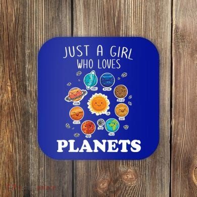 Just A Girl Who Loves Planets And Solar System Space Science Gift Coaster