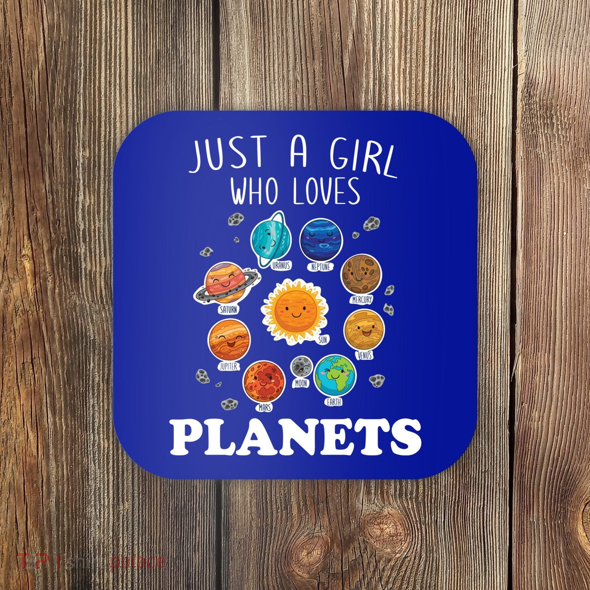 Just A Girl Who Loves Planets And Solar System Space Science Gift Coaster