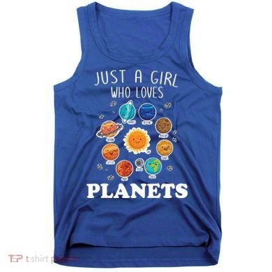 Just A Girl Who Loves Planets And Solar System Space Science Gift Tank Top