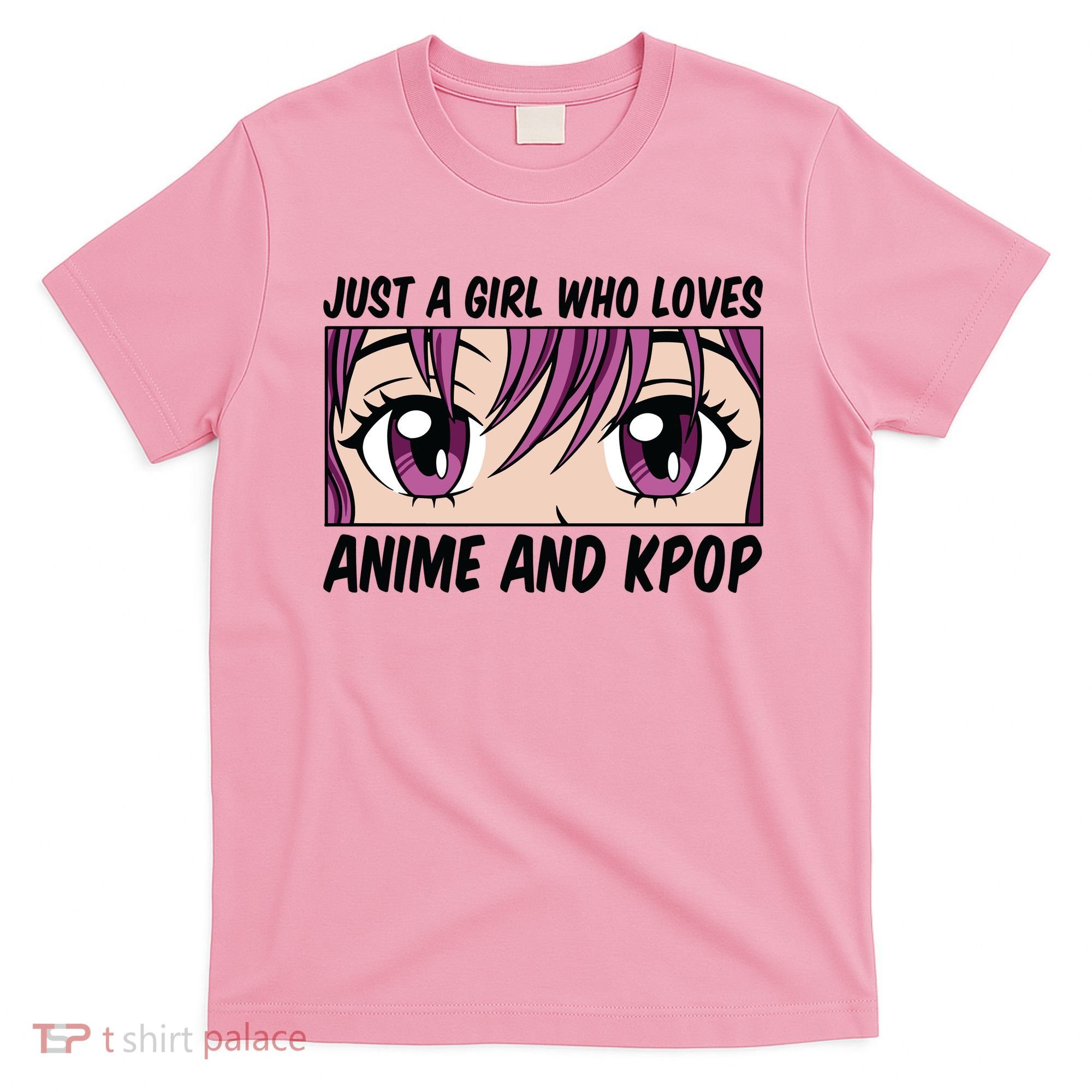 Just A Girl Who Loves Anime And Kpop T-Shirt
