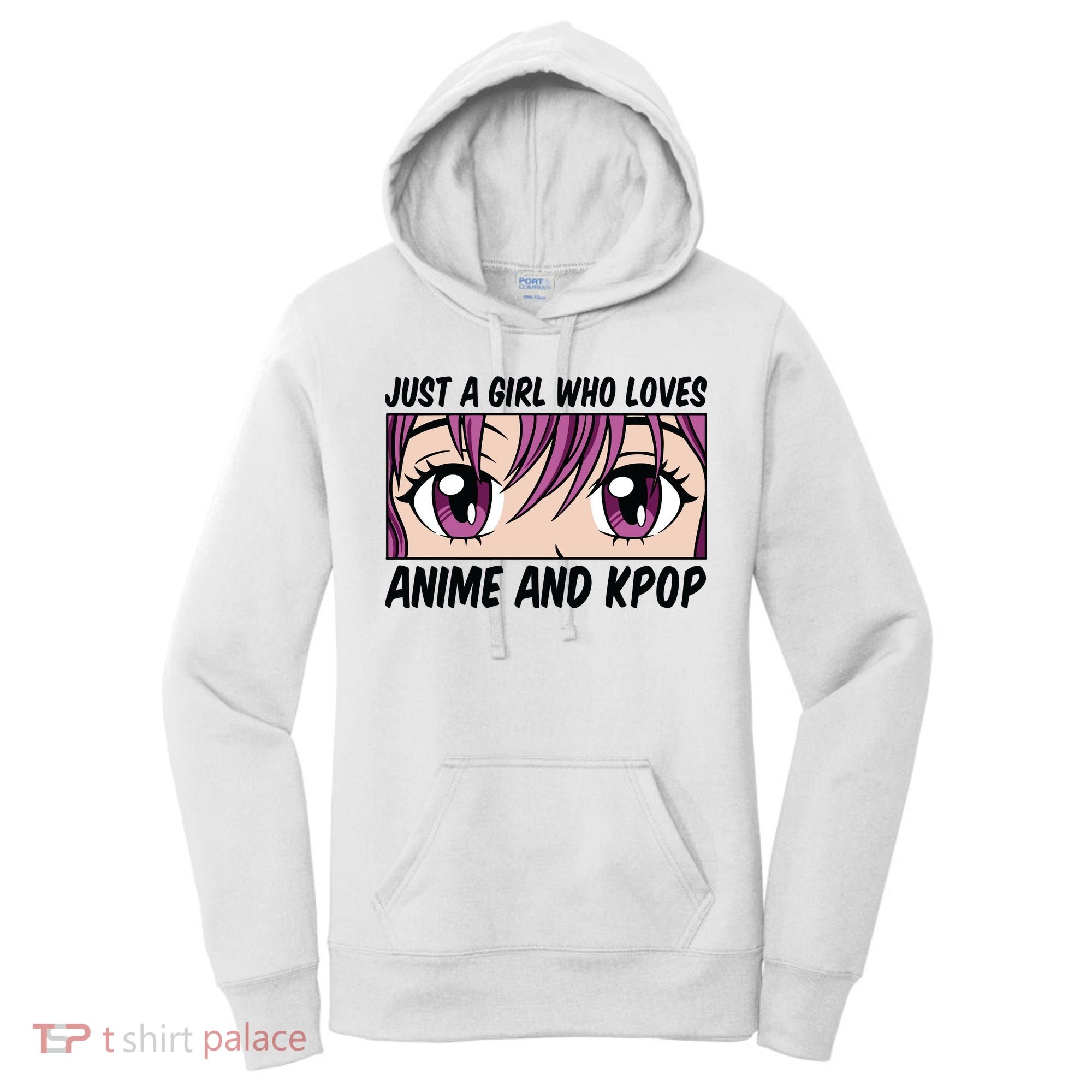 Just A Girl Who Loves Anime And Kpop Women's Hoodie