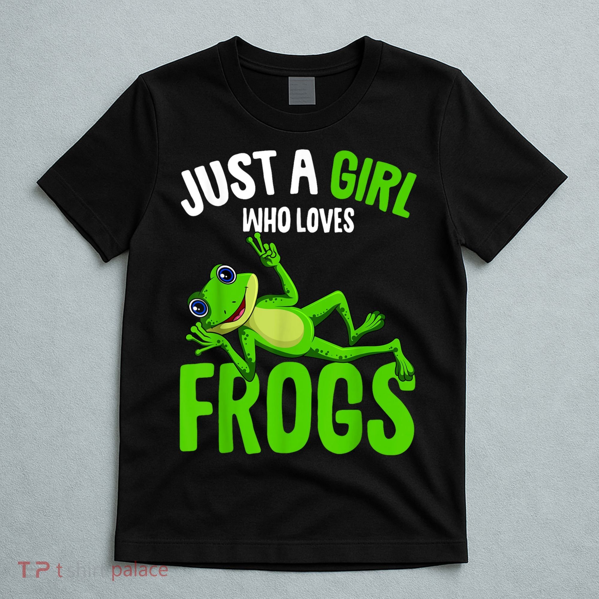 Just A Girl Who Loves Frogs T-Shirt