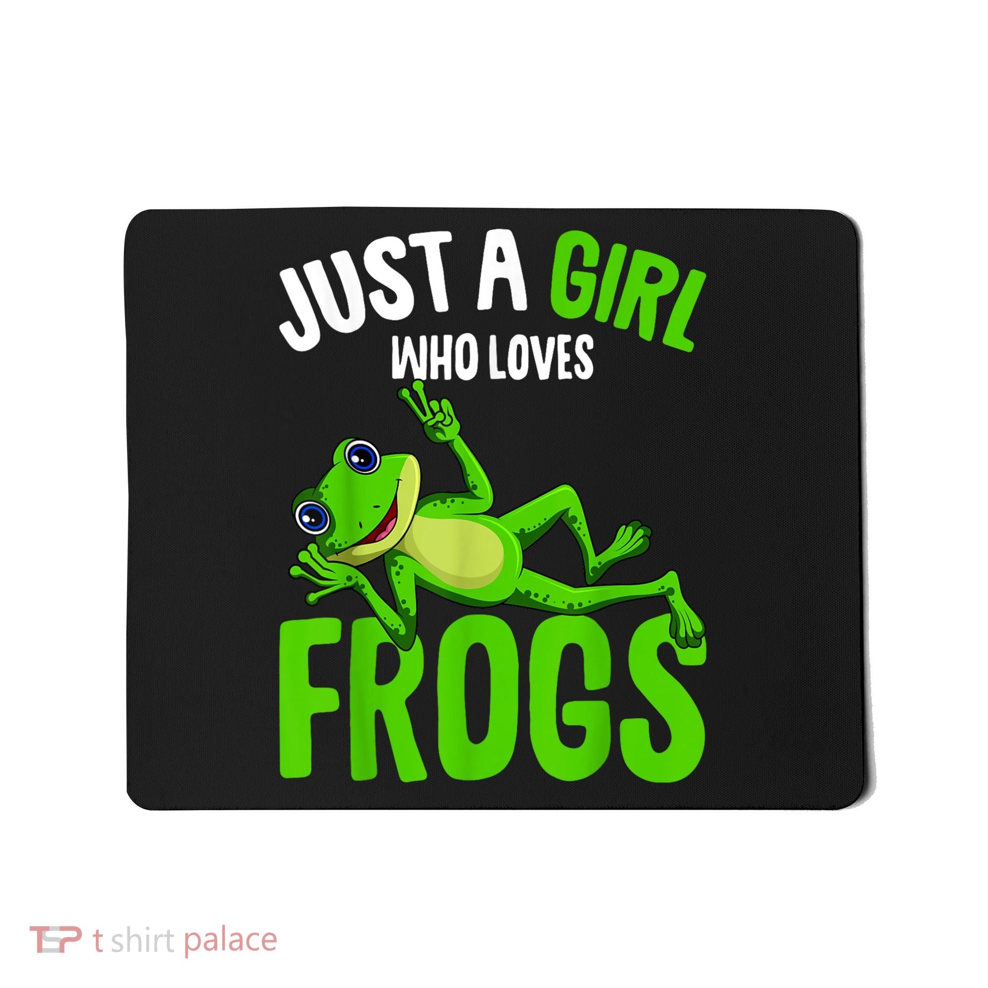 Just A Girl Who Loves Frogs Mousepad