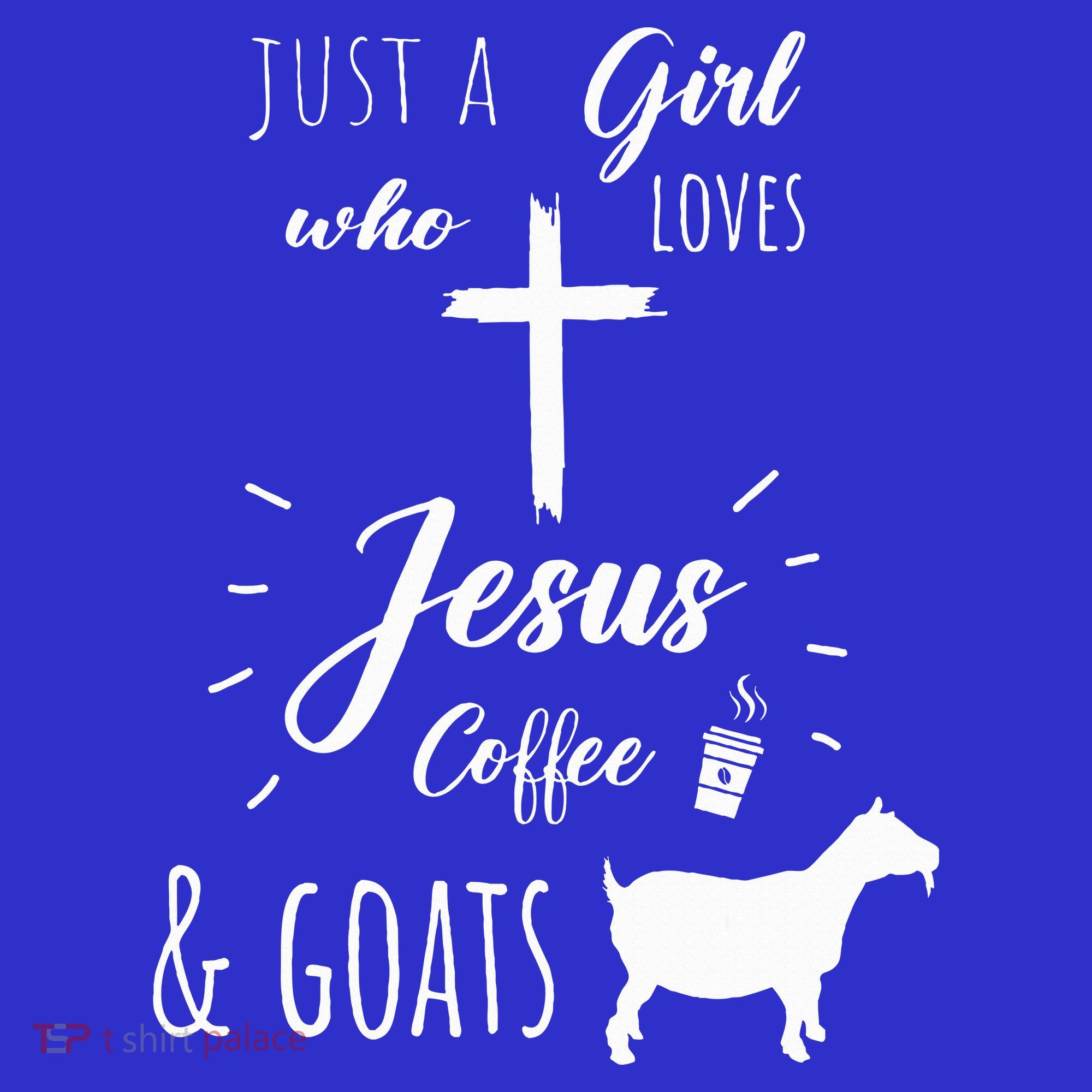 Just A Girl Who Loves Jesus Coffee and Goats Christian  T-Shirt
