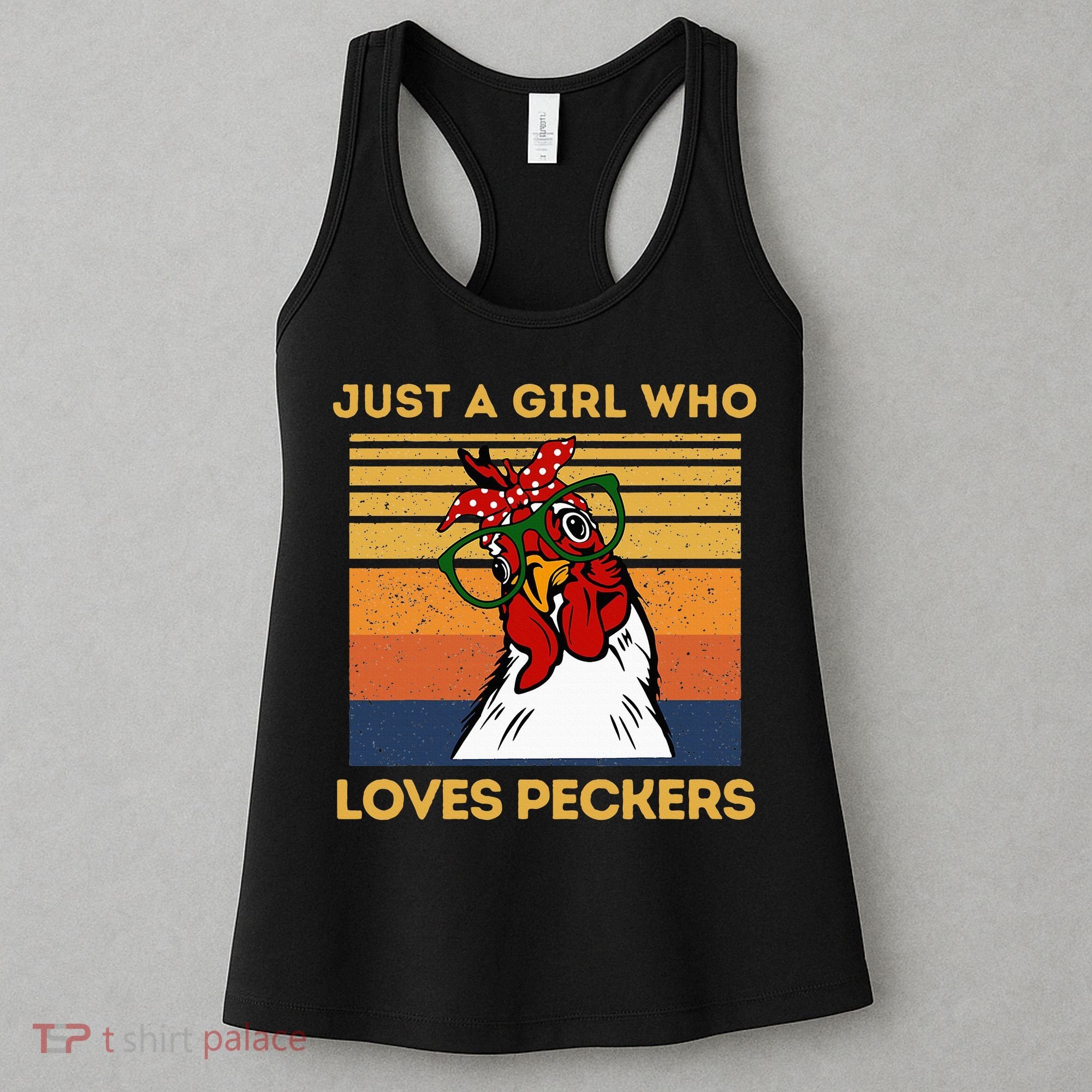 Just A Girl Who Loves Peckers Funny Chicken Owners Women's Tank Top