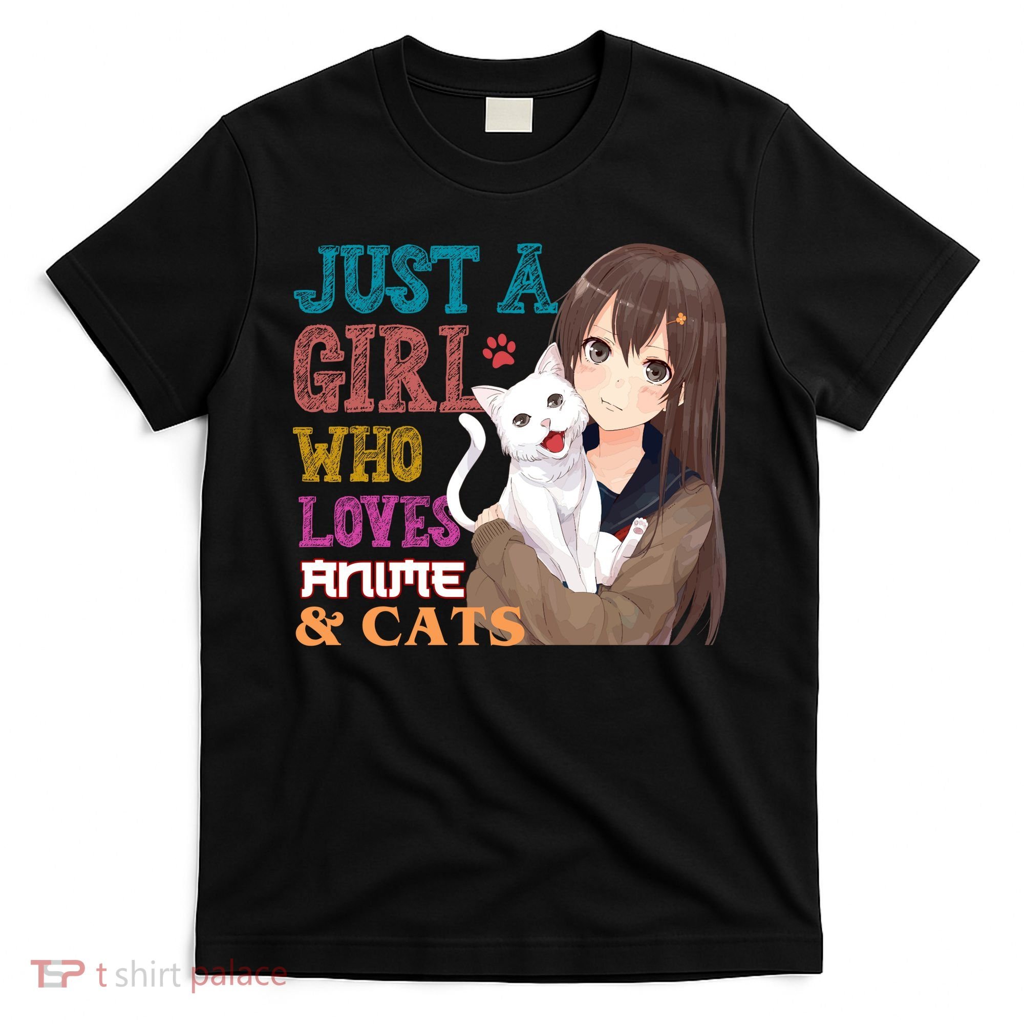 Just A Girl Who Loves Anime And Cats T-Shirt